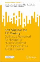 Soft Skills for the 21st Century : Defining a Framework for Navigating Human-Centered Development in an AI-Driven World Soft Skills for the 21st Century : Defining a Framework for Navigating Human-Centered Development in an AI-Driven World